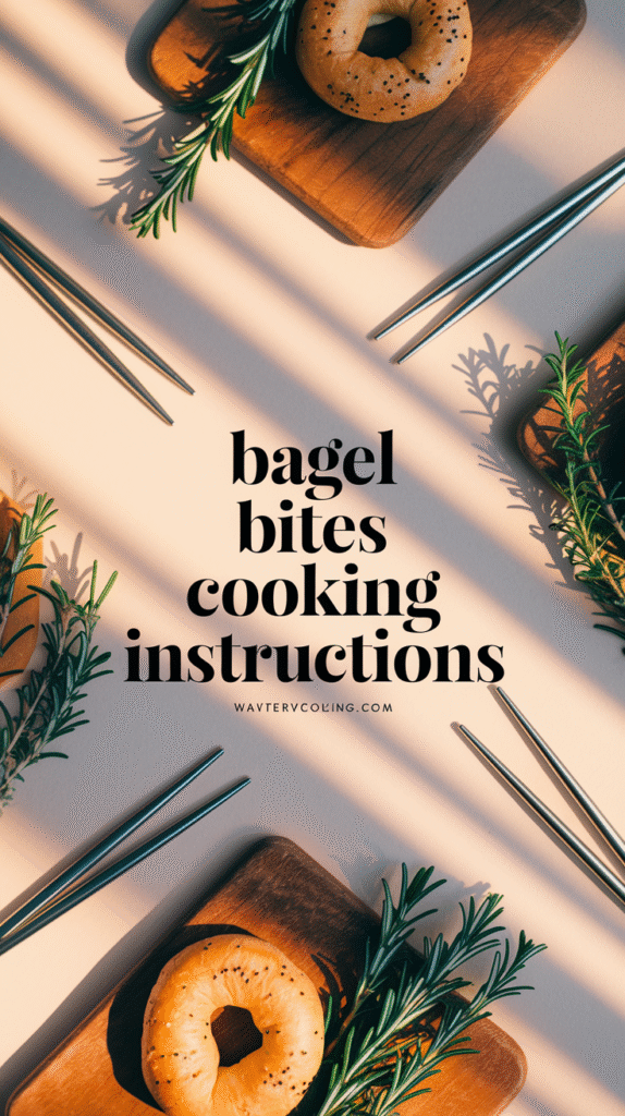 Bagel Bites Cooking Instructions