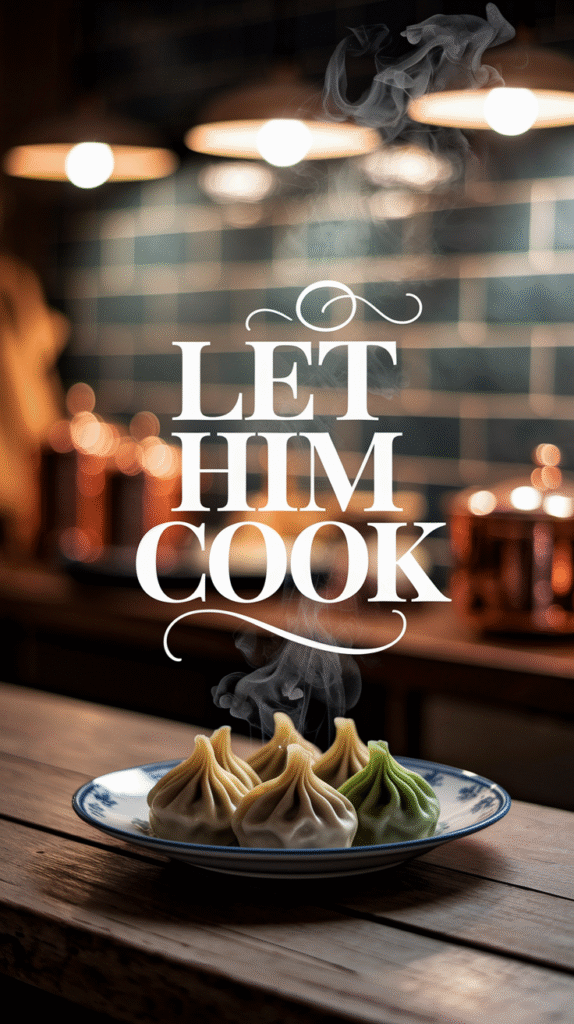 Let Him Cook