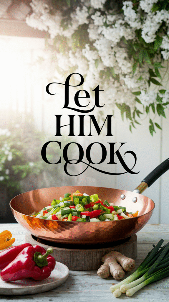 Let Him Cook