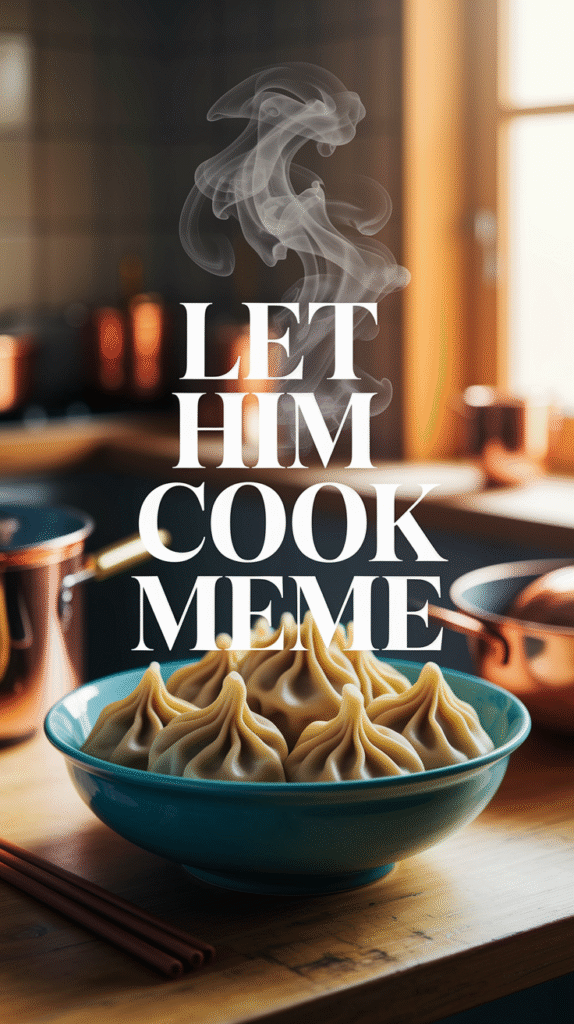 Let Him Cook Meme