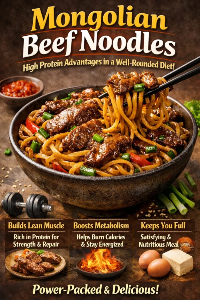 Mongolian Beef Noodles And Their High Protein Advantages In A Well Rounded Diet High Protein Benefits